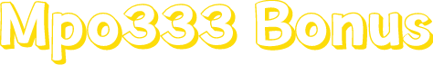 Mpo333 Bonus
